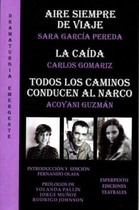 AIRE SIEMPRE DE VIAJE-LA CAÍDA-TODOS LOS CAMINOS CONDUCEN AL NARCO