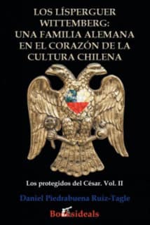 Los Lísperguer Wittemberg: una familia alemana en el corazón de la cultura chilena
