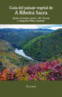 GUIA DEL PAISEJE VEGETAL DE A RIBEIRA SACRA