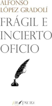FRAGIL E INCIERTO OFICIO