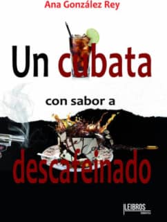Un Cubata Con Sabor a Descafeinado