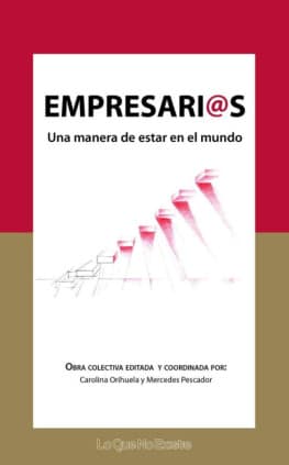 Empresarias. Una manera de estar en el mundo