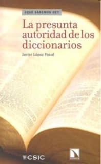 La presunta autoridad de los diccionarios