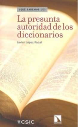 La presunta autoridad de los diccionarios