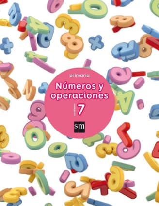 NUMEROS Y OPERACIONES 7 SM 2017