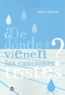 ¿De dónde vienen las canciones tristes?