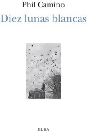 Diez lunas blancas