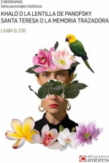 Khalo o la lentilla de Panofsky / Santa Teresa o la memoria trazadora
