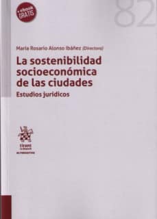 La sostenibilidad socioeconómica de las ciudadades.