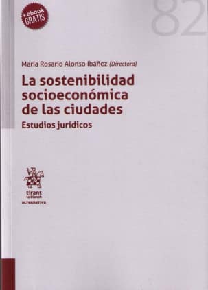 La sostenibilidad socioeconómica de las ciudadades.