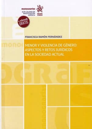 Menor y violencia de género: Aspectos y retos jurídicos en la sociedad actual