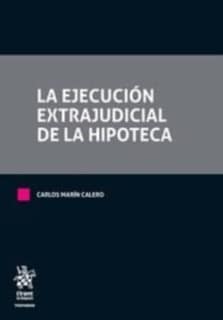 La ejecución extrajudicial de la hipoteca