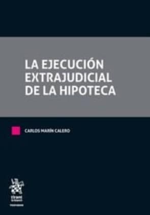 La ejecución extrajudicial de la hipoteca