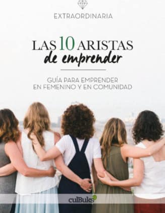 LAS DIEZ ARISTAS DE EMPRENDER. GUIA PARA