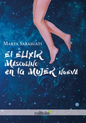 El elixir masculino en la mujer nueva