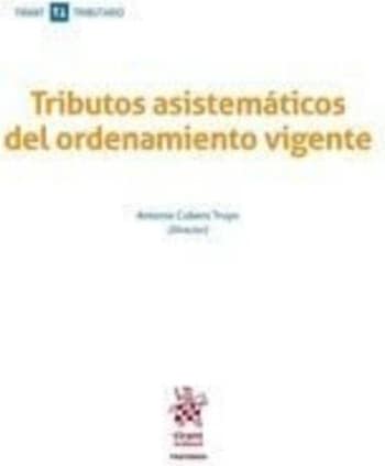 Tributos asistemáticos del ordenamiento vigente