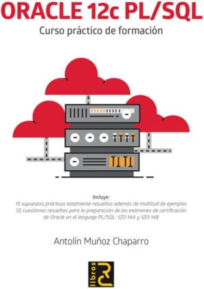 ORACLE 12c PL/SQL. Curso práctico de formación