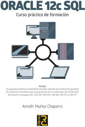 Oracle 12c SQL. Curso práctico de formación