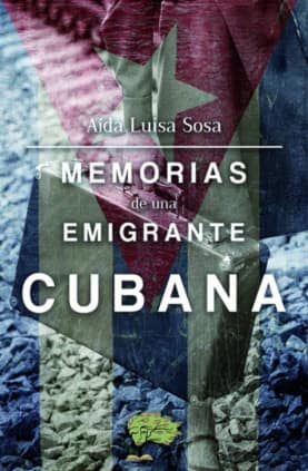 Memorias de una emigrante cubana