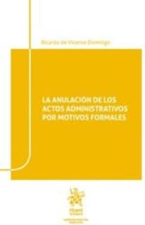La anulación de los actos administrativos por motivos formales