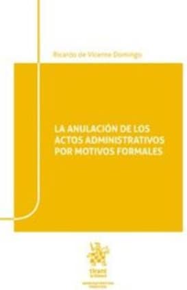La anulación de los actos administrativos por motivos formales