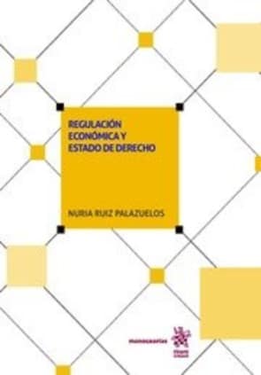 Regulación económica y estado de derecho
