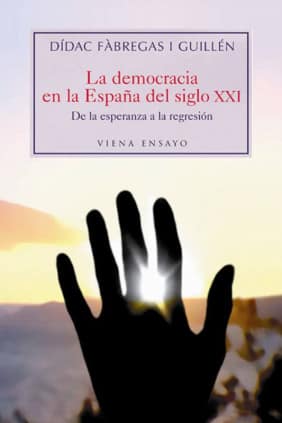 La democracia en la España del siglo XXI