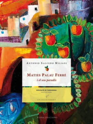 Maties Palau Ferré i el seu paradís