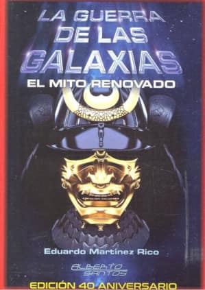 La guerra de las galaxias. El mito renovado