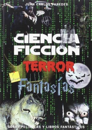 Ciencia Ficción, Terror y Fantasía sobre películas y libros fantásticos