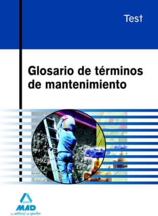TEST GLOSARIO TERMINOS MANTENIMIENTO