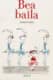 Bea baila