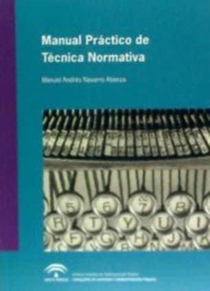 Manual práctico de técnica normativa
