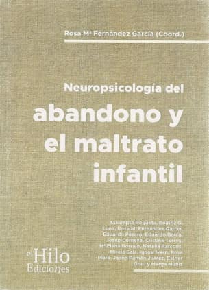Neuropsicología del abandono y maltrato infantil