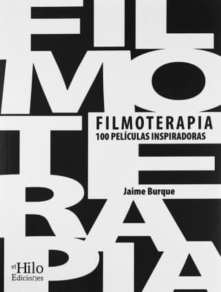 Filmoterapia, 100 películas inspiradoras