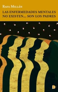 Las enfermedades mentales no existen... son los padres