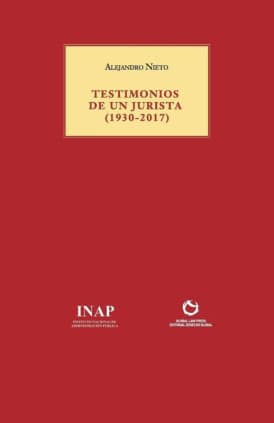 TESTIMONIOS DE UN JURISTA (1930-2017)