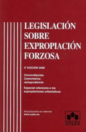 Legislacion sobre expropiacion forzosa 3ª ed