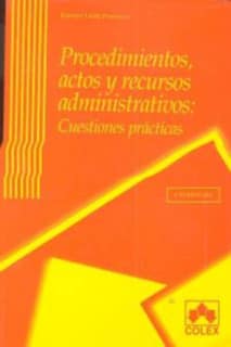 PROCEDIMIENTOS, ACTOS Y RECURSOS ADMVOS.6ª ED