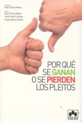 Por que se ganan o se pierden los pleitos