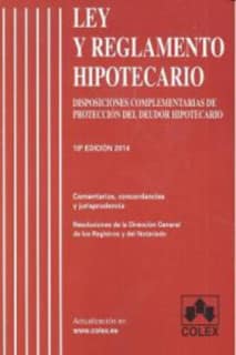 Ley y reglamento hipotecario 10ª ed.