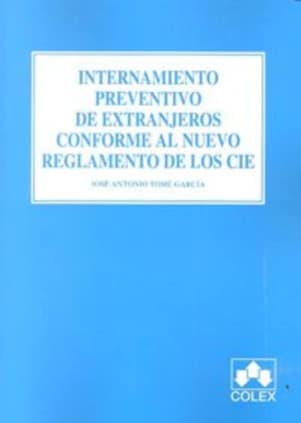 Internamiento preventivo de extranjeros conforme al nuevo reglamento de los CIE