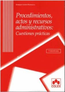 Procedimientos, actos y recursos administrativos.7ª ED