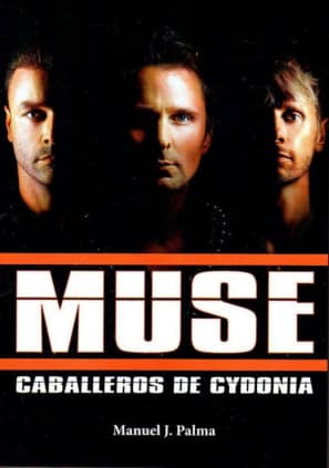 Muse. Caballeros de Cydonia