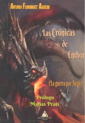 Las Crónicas de Enthor. La Guerra por Aegir