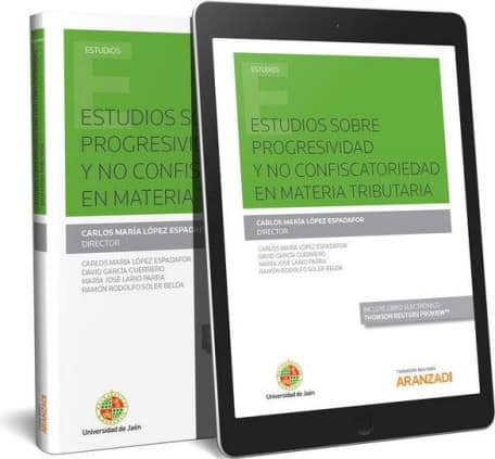 Estudios sobre progresividad y no confiscatoriedad en materia tributaria (Papel + e-book)