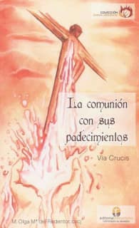 LA COMUNIÓN CON SUS PADECIMIENTOS