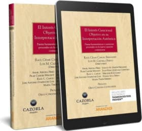 El interés casacional objetivo en su interpretación auténtica (Papel + e-book)
