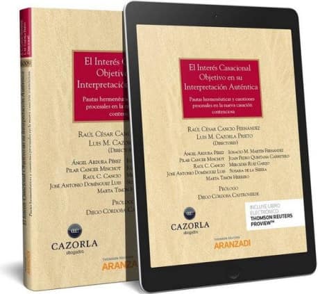 El interés casacional objetivo en su interpretación auténtica (Papel + e-book)