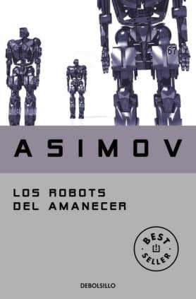 LOS ROBOTS DEL AMANECER